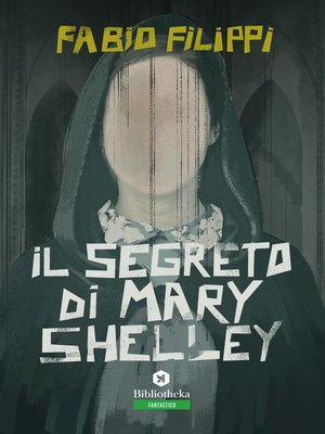 cover image of Il Segreto di Mary Shelley